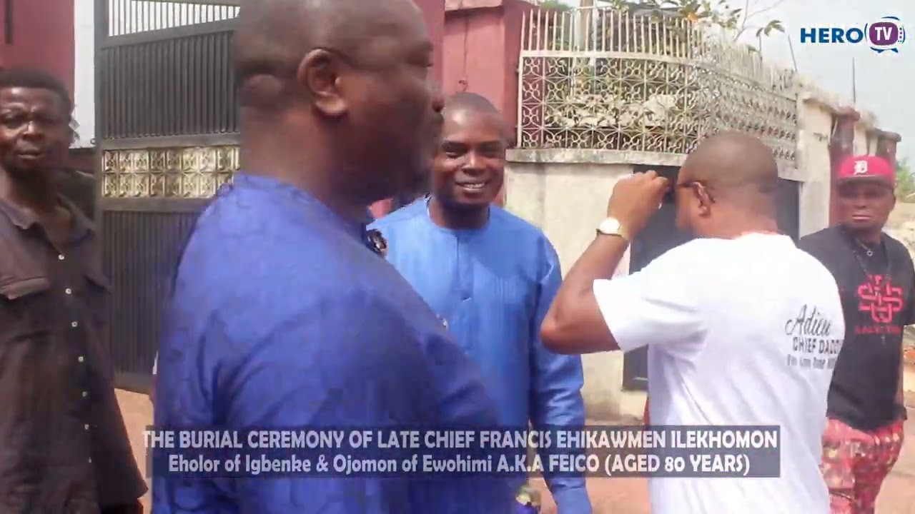 Late Chief Francis Ehikawmen's Interment..