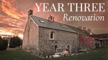 YEAR THREE Renovating Our Stone Home