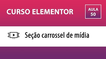 CURSO ELEMENTOR - Media Carrousel