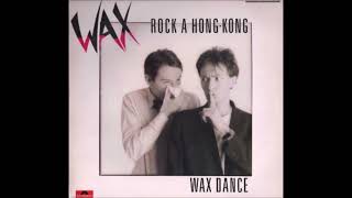 Wax - Rock À Hong Kong - 1984