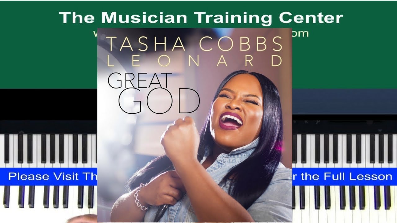 Piano: How to Play "Great God" by Tasha Cobbs - YouTube