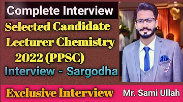 PPSC Lecturer Chemistry Interview|| 2022|Interview questions||interview tips & guidelines