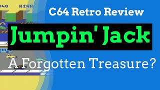 Commodore 64 - Jumpin Jack - A Forgotten Treasure?