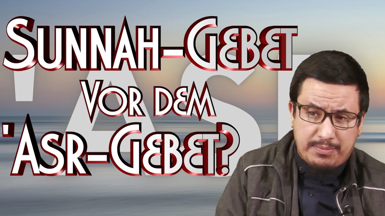 SUNNAH-GEBET VOR DEM 'ASR GEBET? mit Abu Rumaisa in Braunschweig - YouTube