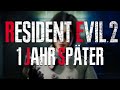 Resident evil 2 1 jahr spter