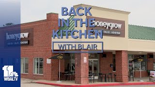 Back in the Kitchen with Blair: Honeygrow opens its third Baltimore area location