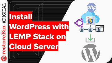 Install WordPress with LEMP Stack on Powerful Cloud Server