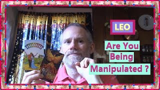 Leo - Are You Being Manipulated ?