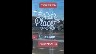 FOOD REVIEW: Pat's Place Too - Troutman North Carolina