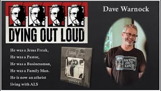 &quot;Dying Out Loud&quot; by Dave Warnock