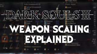 Dark Souls 3 Weapon Scaling Explained! screenshot 5