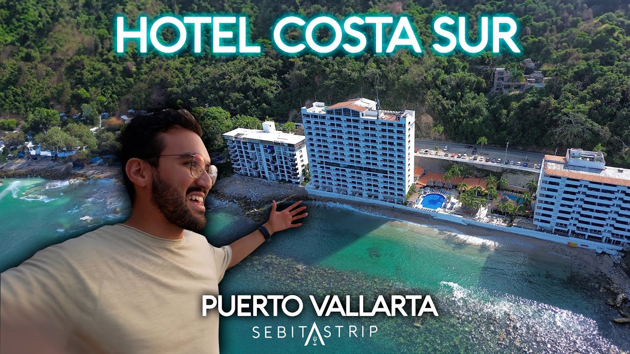 PUERTO VALLARTA: Hotel Costa Sur ✔️ ¡Me gusto mucho este hotel! ¿Cuánto cuesta? Opción todo incluido