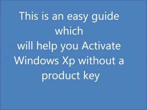 How to Activate Windows Xp With No Product Key