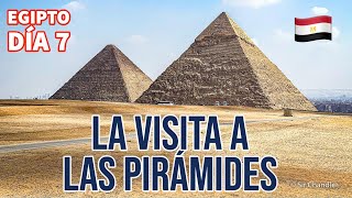 Las pirámides de Egipto  así es el tour  Día 7