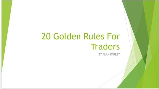 20 Golden Rules of Trading By Alan Farley