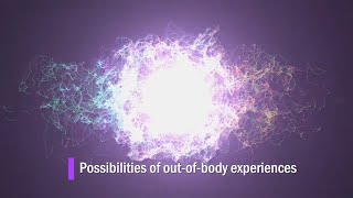 About travel and verification of OutofBody Experience (OBE)  Lara's experience