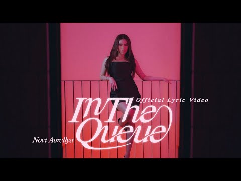 Novi Aurellya - In The Queue (Official Lyric Video)