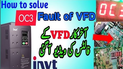 How to Repair OC3 Fault in INVT VFD - Urdu/Hindi ||  Oc3 fault solved complete detail || vfd fault