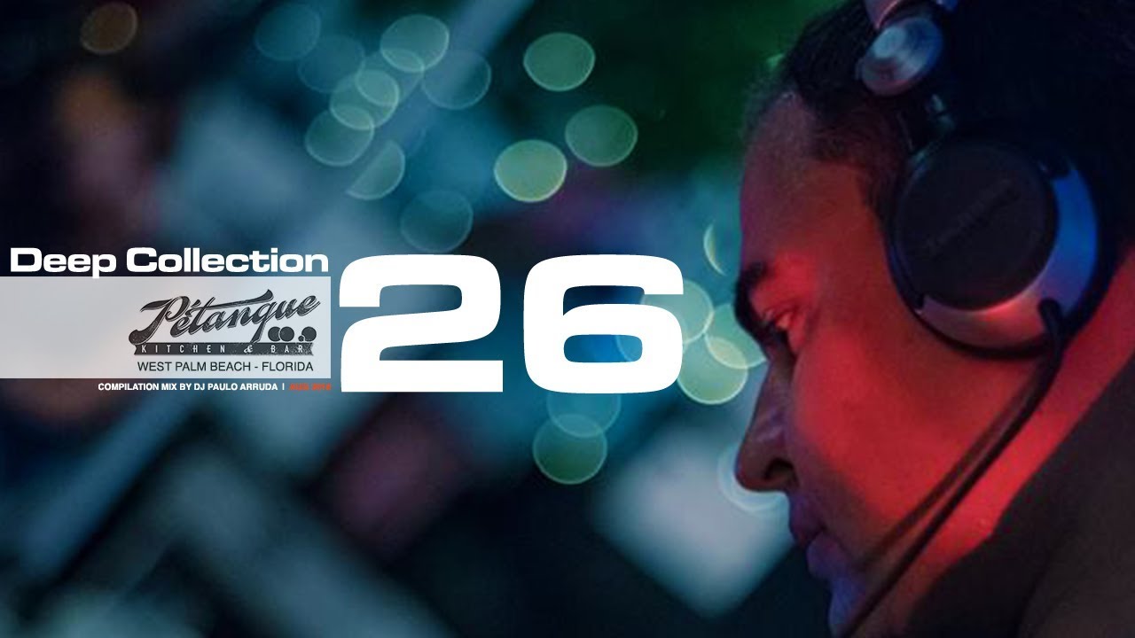 Deep House Collection 26 - Pétanque - YouTube Music