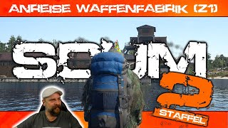 SCUM deutsch 🚜 S2E022: Nächster Stopp Z1 Waffenfabrik