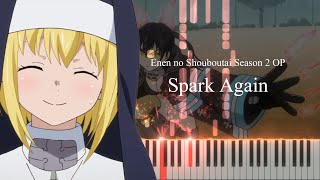 Spark Again - Enen No Shouboutai Season 2 Op Piano Tutorial Sheet