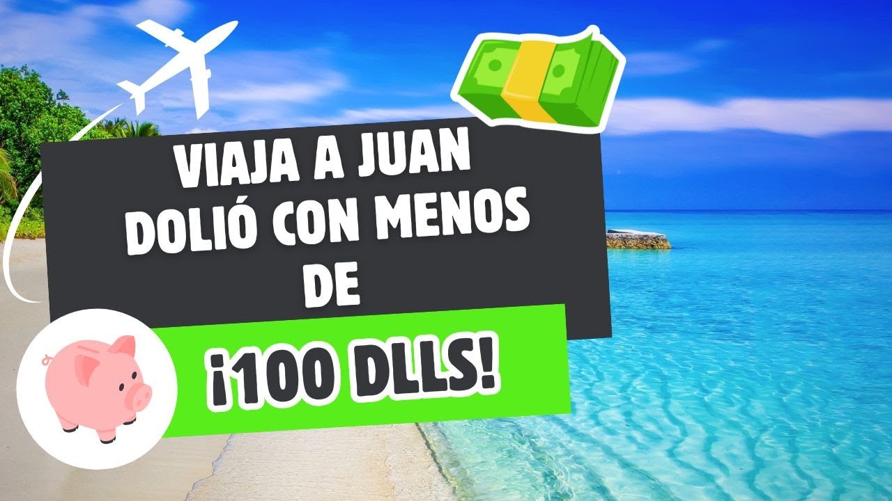 VIAJA A JUAN DOLIO CON MENOS DE 100US