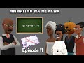 MWALIMU WA MEMKWA EP 11