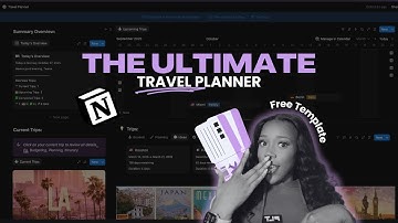 The Ultimate Notion Travel Planner Tutorial | FREE Template