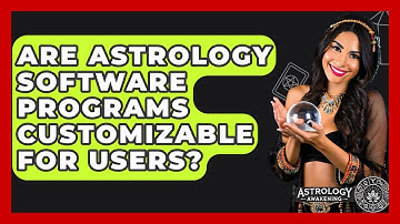 Are Astrology Software Programs Customizable for Users? - Astrology Awakening