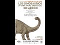 Los viernes de la evolución: Los dinosaurios (y otra fauna cretácica) de México