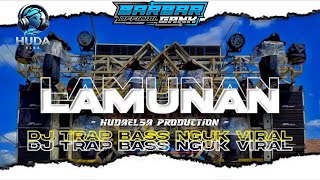 DJ LAMUNAN VIRAL | DJ TRAP BASS NGUK VIRAL | WAHYU F GIRI