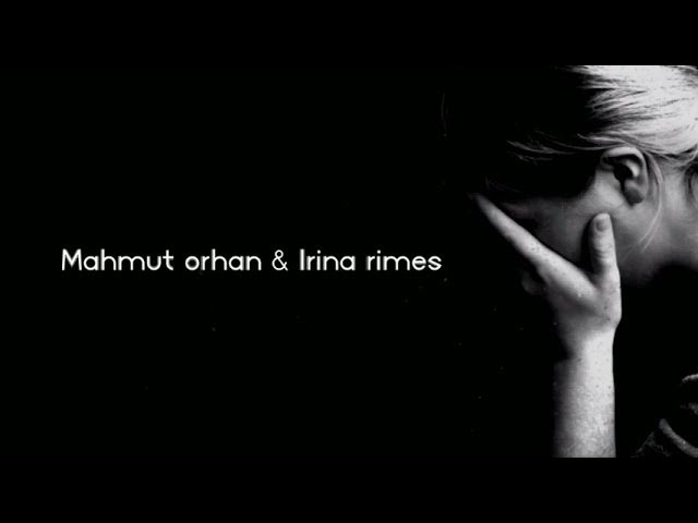 اغنية حزينة مترجمة || Mahmut orhan & Irina rimes (feat - schhh) I feel your pain 😔💔