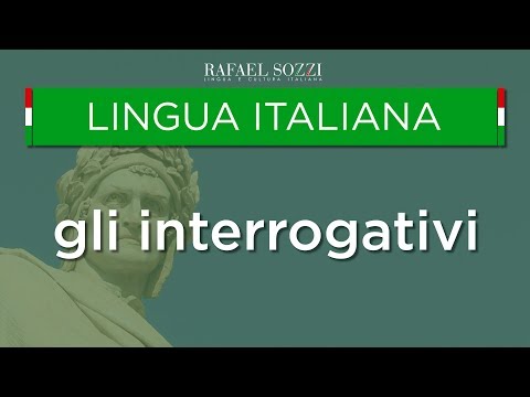 GLI INTERROGATIVI - Como fazer perguntas em italiano - Lingua italiana #16