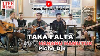 Taka Falta - Abito Gama ( Hananu Hamutuk Live Cover )Voc. Piche Djk