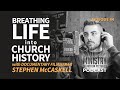 Breathing life into church history with documentary filmmaker stephen mccaskell