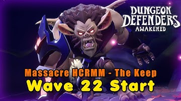 The Keep: Mix Mode Walkthrough (Massacre, Hardcore, Rifted, Wave 22 Start) - DDA