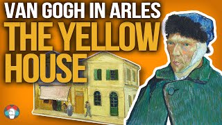 Who Was Van Gogh? The Yellow House to The Night Cafe | Part 1 by Artrageous with Nate 8,862 views 1 year ago 8 minutes, 56 seconds