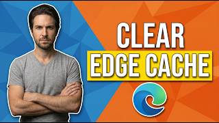 How To Clear Cache In Edge Browser (Quick Easy Guide) screenshot 5