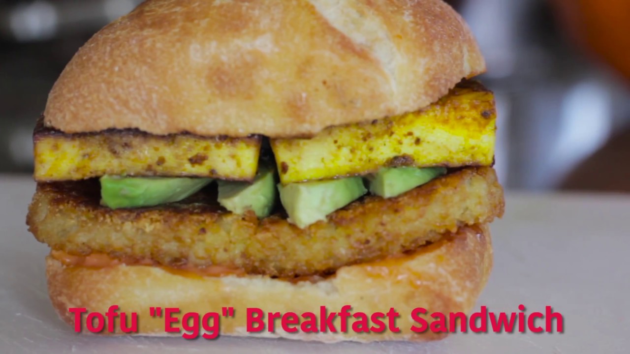 Tofu "Egg" Breakfast Sandwich YouTube