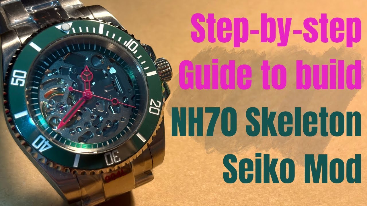Building a NH70 Skeleton Automatic Seiko Mod - YouTube