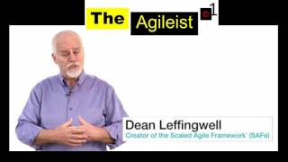 4/16 Dean Leffingwell: The 26 Minute Agileist Interview; Dean Leffingwell.