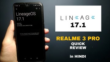 [ROM] Lineage OS 17.1 unofficial Realme 3 Pro Custom ROM Quick Review