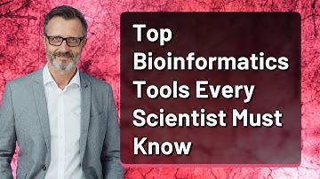Top Bioinformatics Tools Every Scientist Must Know