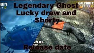 Shorty and Legendary Ghost Lucky draw Release date | CODM