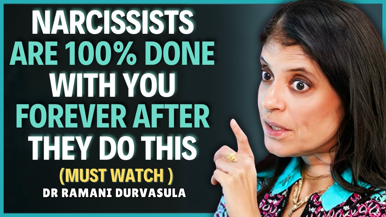 Narcissists Are 100% Done With You Forever After They Do This | Dr Ramani