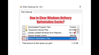 How to Clear Windows Delivery Optimization Cache