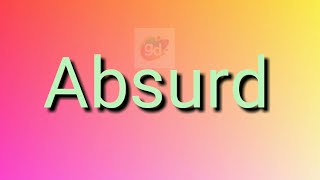 Absurd Pronunciation and Meaning//Googul Dictionary//