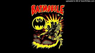 BATMOBILE - THE LIVING HAVE MORE FUN