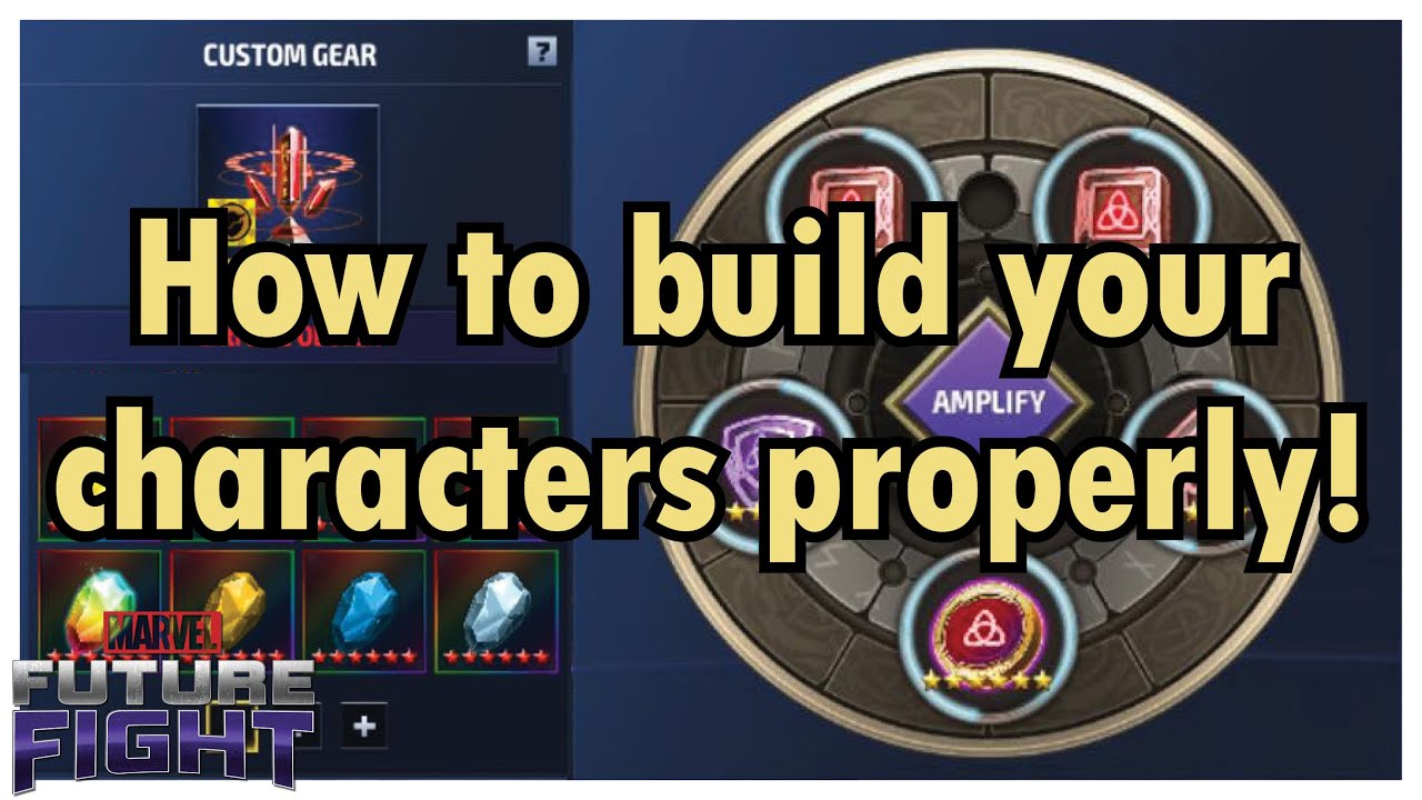 MARVEL FUTURE FIGHT CHARACTER BUILDING GUIDE GET THE BEST OUT OF YOUR