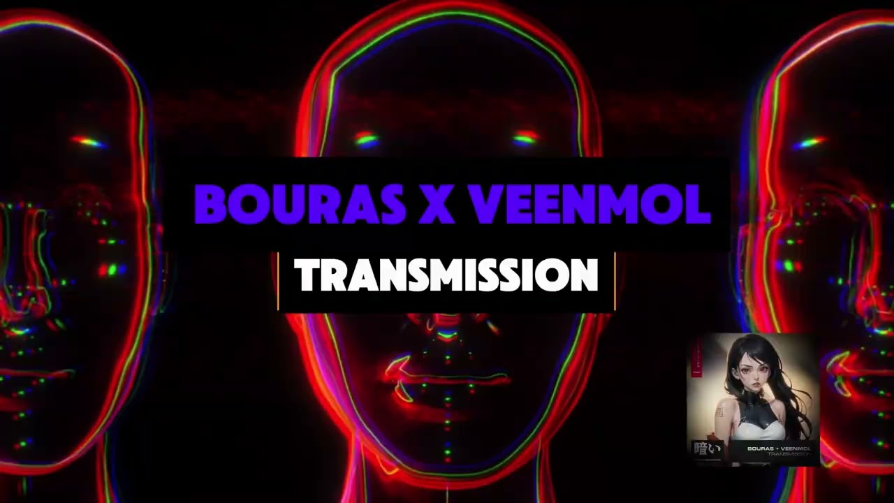Watch BOURAS x VEENMOL - TRANSMISSION on YouTube Watch BOURAS x VEENMOL - TRANSMISSION on YouTube